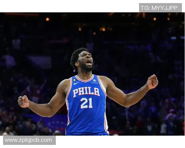 乔尔恩比德带领球队重燃冠军梦想再度掀起NBA赛场激情风暴