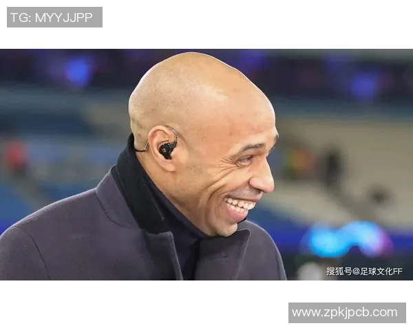 从传奇射手到绿茵导师蒂埃里亨利的辉煌与传承之路 从传奇射手到绿茵导师蒂埃里亨利的辉煌与传承之路