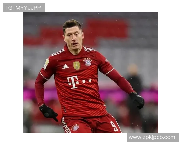 罗伯特·莱万多夫斯基：从波兰射手到世界足坛顶尖前锋的崛起之路