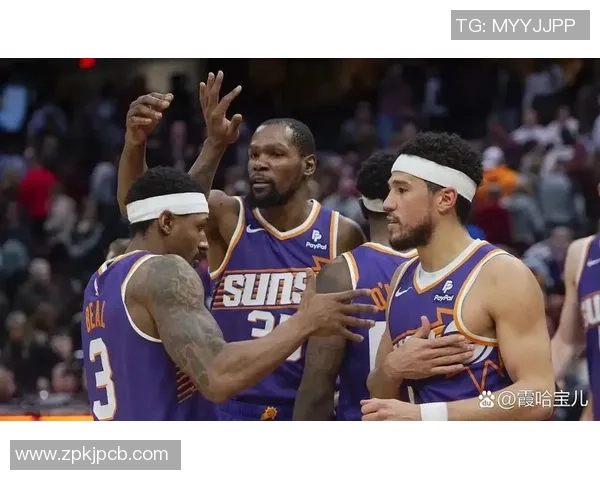 菲尼克斯太阳队新赛季阵容升级核心球员状态成最大关注焦点